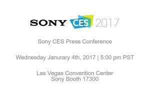 SONYが1月4日にCES 2017プレスカンファレスを開催